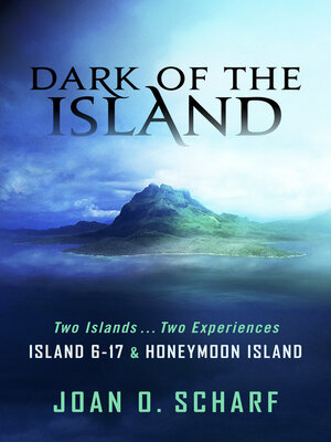 cover image of Dark of the Island: Island 6-17 and Honeymoon Island